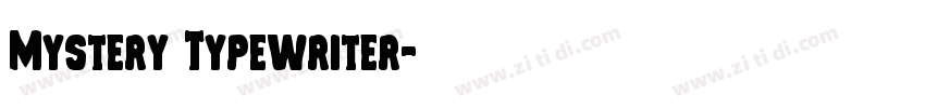 Mystery Typewriter字体转换